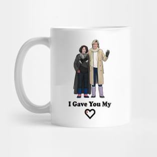 I Gave You My Heart Mug